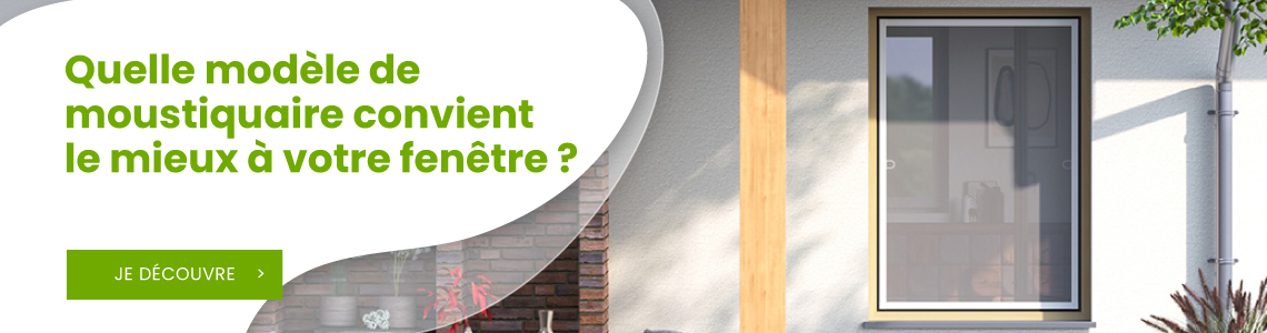 Quelle moustiquaire pour fenêtre choisir ?