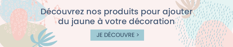 découvrez nos produits pour ajouter du jaune à votre décoration