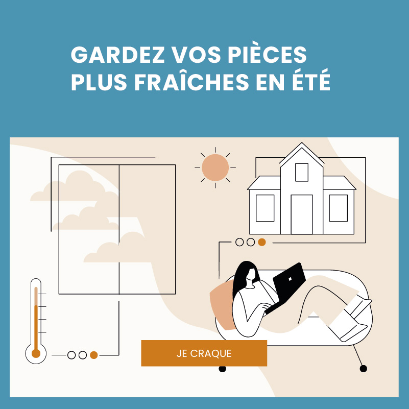 GARDEZ VOS PIÈCES PLUS FRAÎCHES EN ÉTÉ